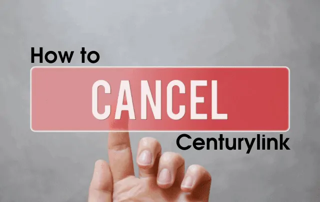 cancel centurylink