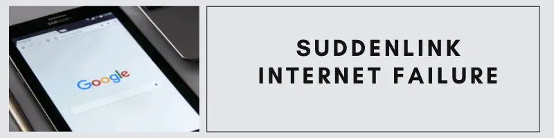 suddenlink internet failure