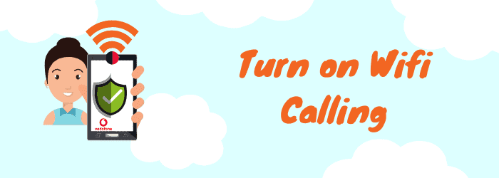 turn on vodafone wifi calling
