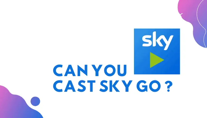 can you cast sky go