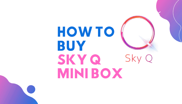 how to buy additional sky q mini box