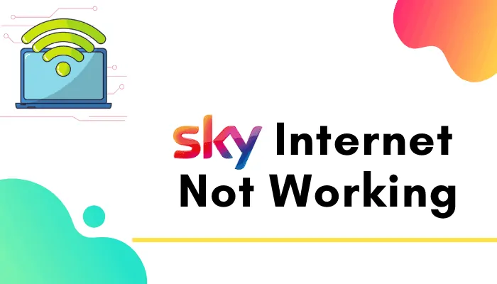 my sky internet is not working