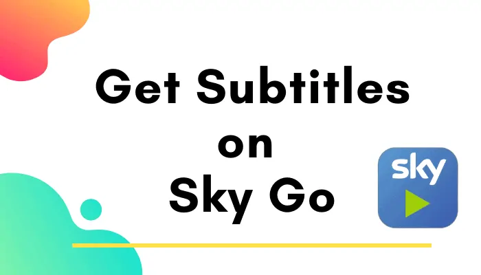 how to get subtitles on sky go