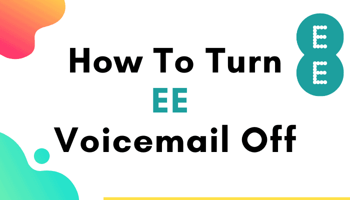 turn ee voicemail off