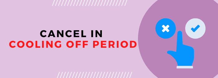 cancellation after cooling off