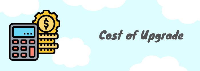 cost of upgrade