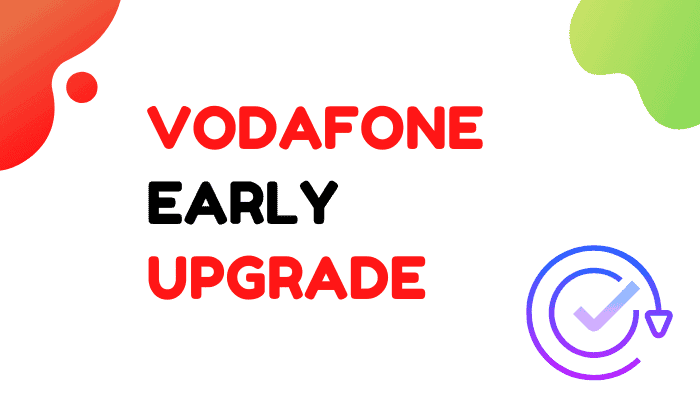 vodafone early upgrade