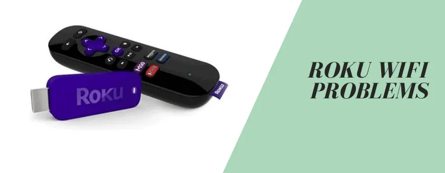 roku wifi problems