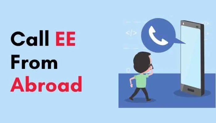 call ee from abroad