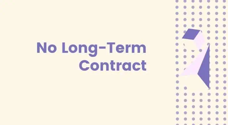 no long term contract