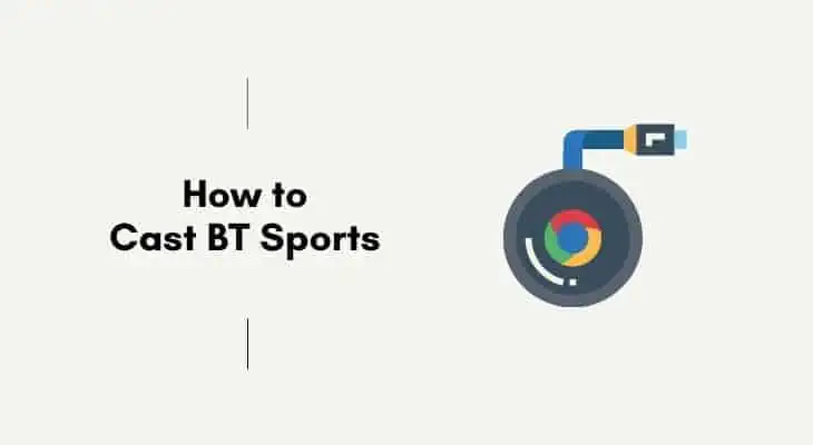 how to get BT sports on Chromecast
