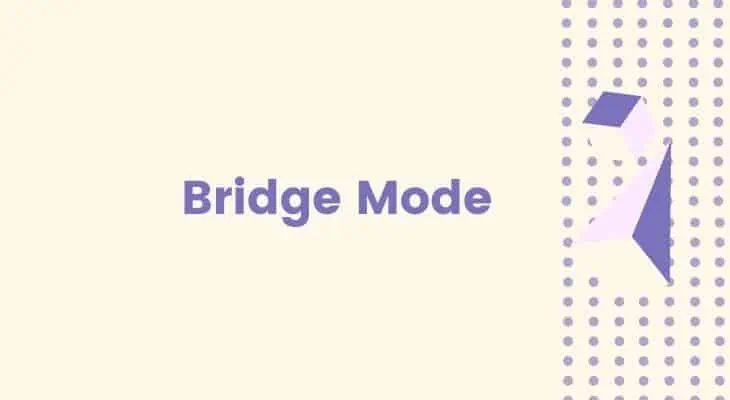 what is bridge mode xfinity