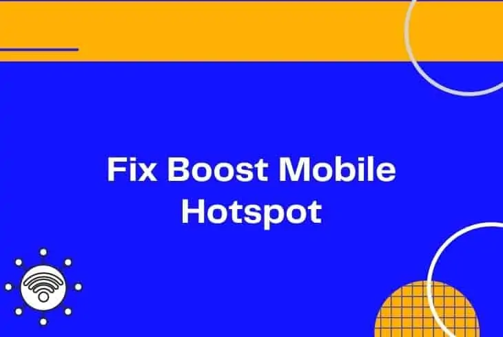 fix boost mobile hotspot not working