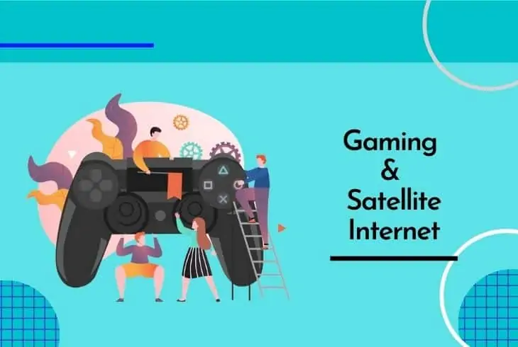 why is satellite internet good for gaming