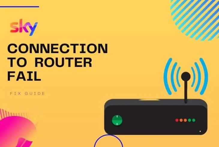 sky connection to broadband router fail