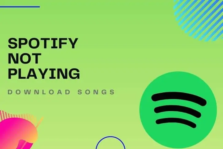 spotify downloaded songs not playing