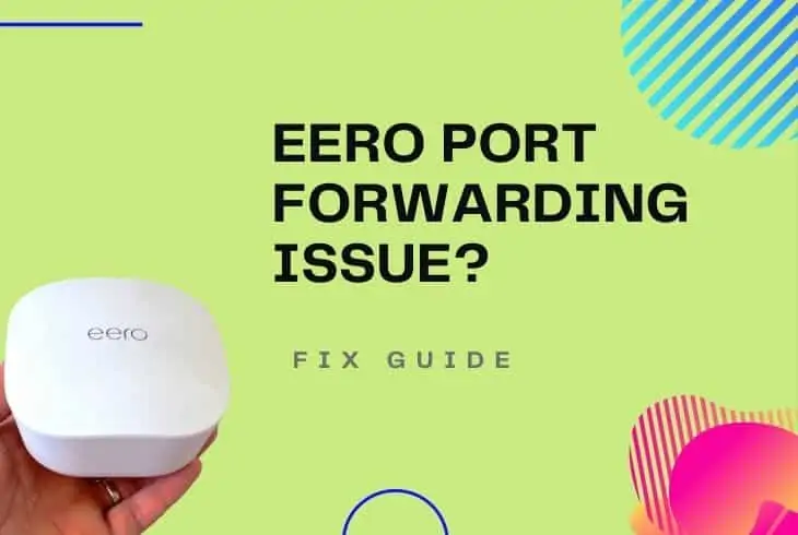 eero port forwarding not working
