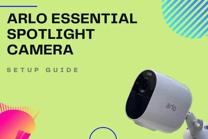 Arlo essential spotlight camera setup