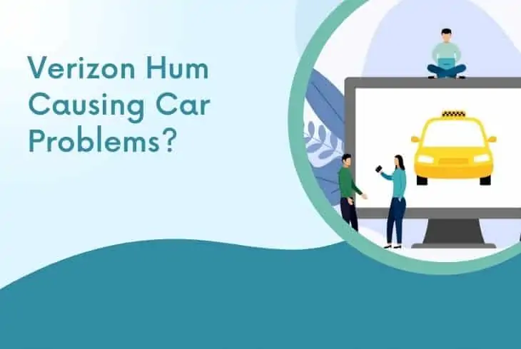 verizon hum causing car problems