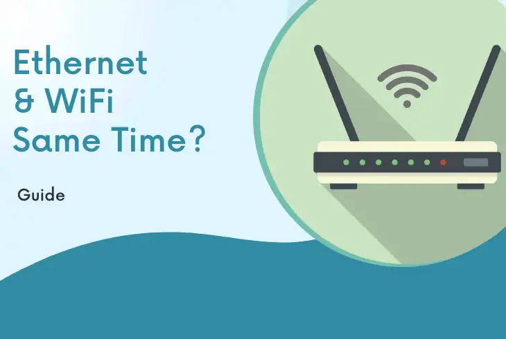 can i use ethernet and wifi at the same time
