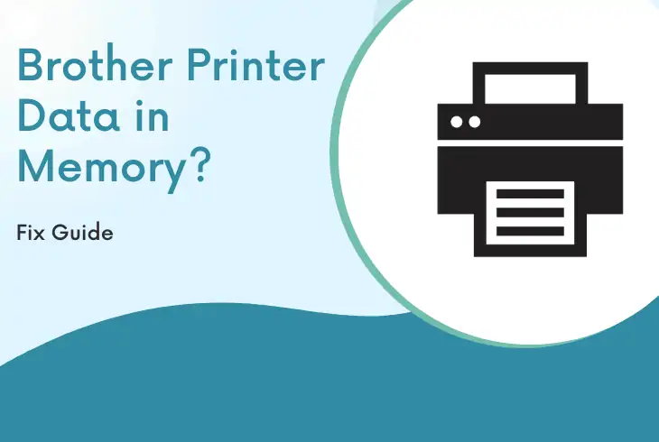 brother printer data remaining in memory