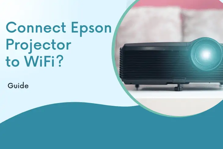 how to connect epson projector to wifi