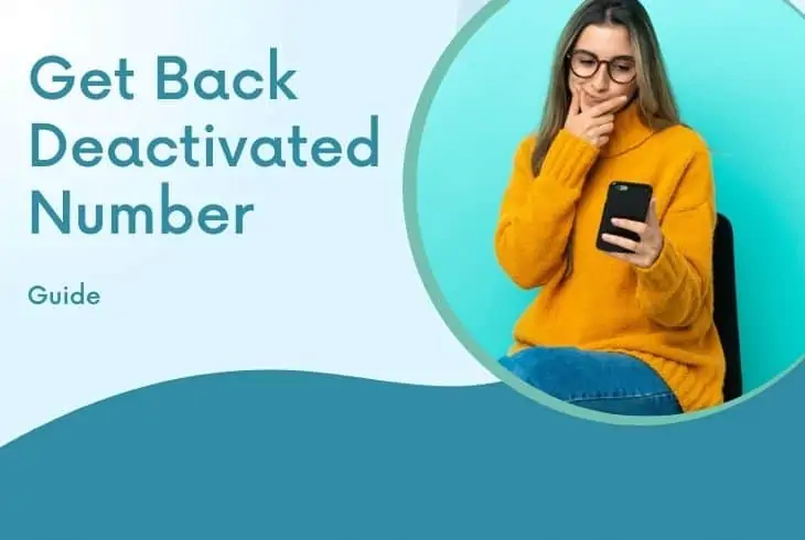 how to get back a deactivated phone number