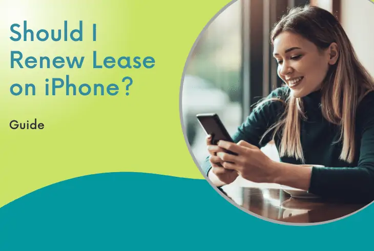 should I renew lease on iPhone