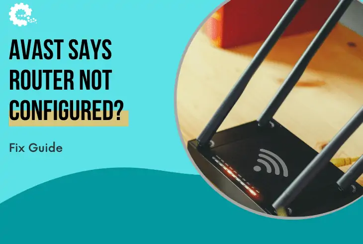avast says my router is not configured correctly
