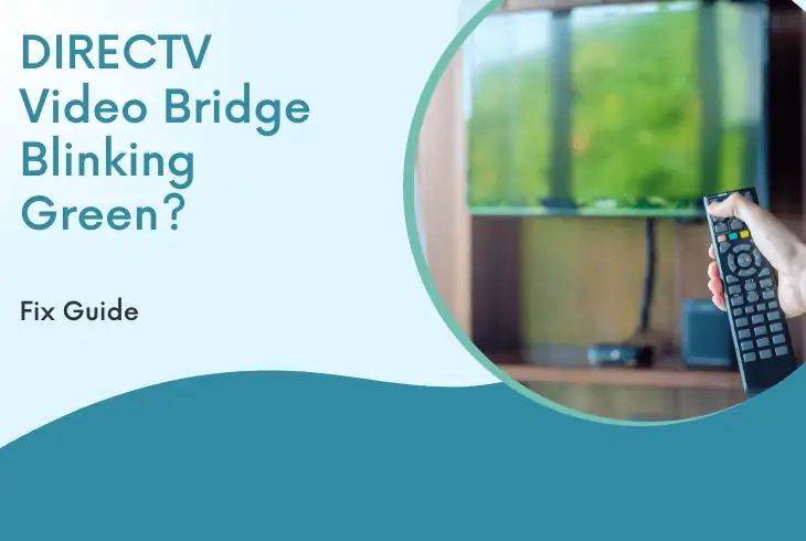 directv wireless video bridge blinking green