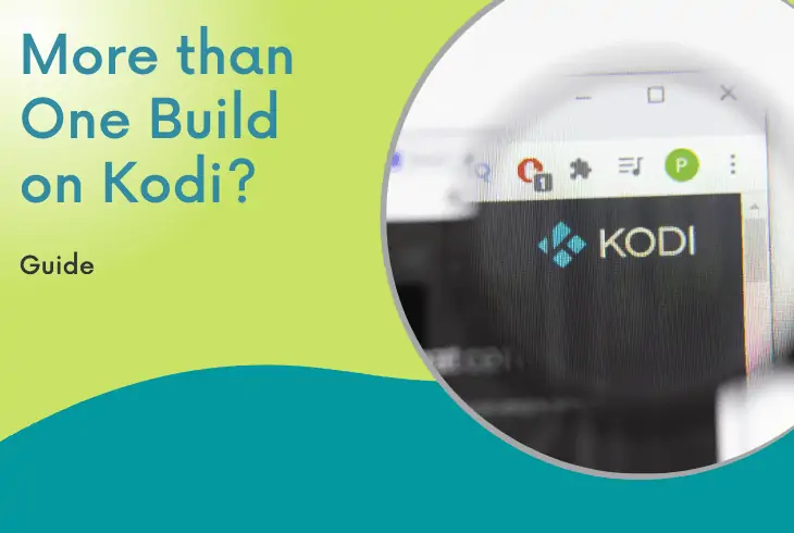 can you have more than one build on kodi