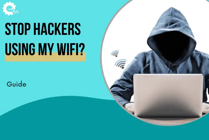 how to stop hackers from using my wifi