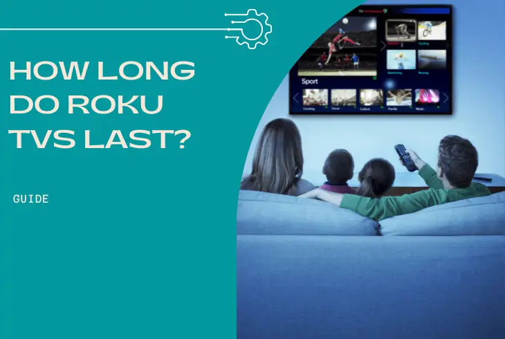 how long do roku tvs last