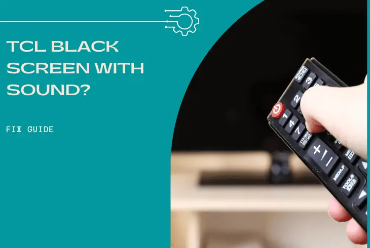 tcl black screen with sound