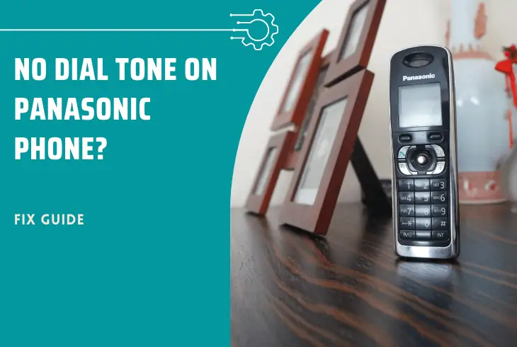 no dial tone on Panasonic cordless phone