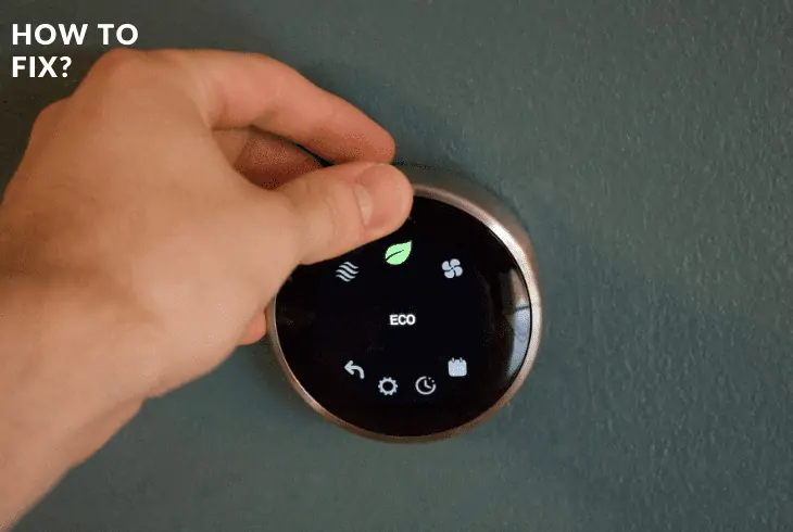 fix nest thermostat keeps going into eco mode