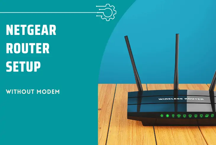 netgear router setup without modem