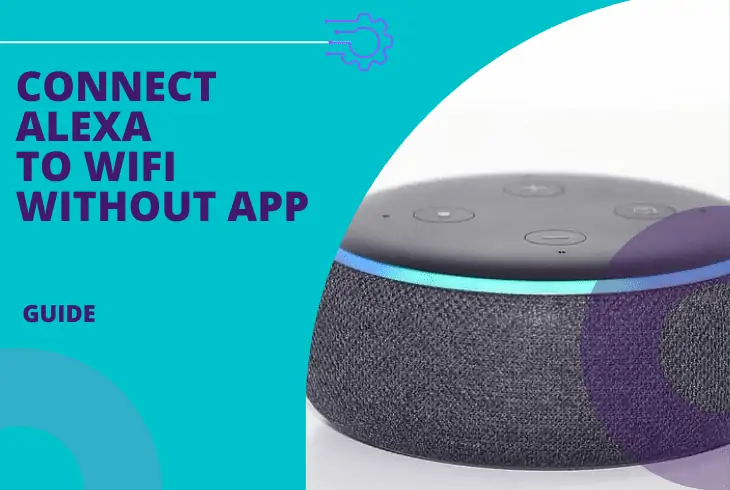 how do i connect alexa to new wifi without app