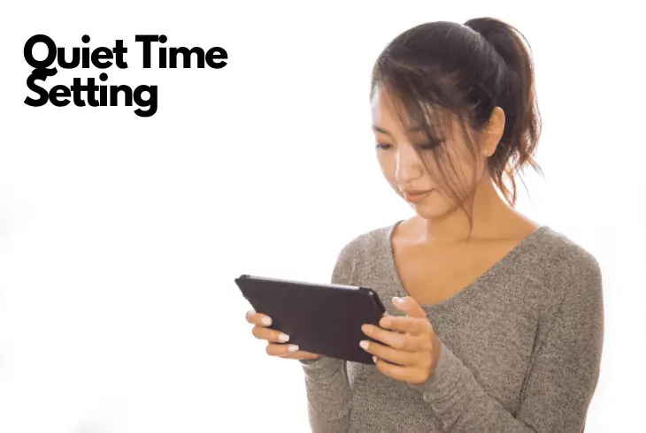 activate quiet time setting