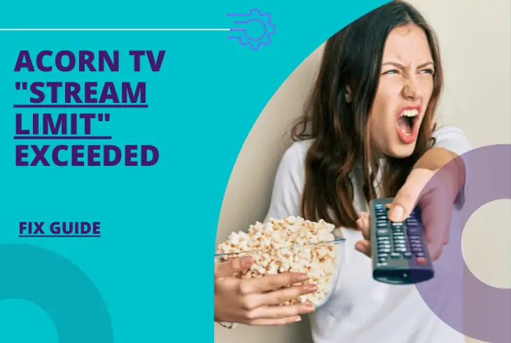 acorn tv stream limit exceeded