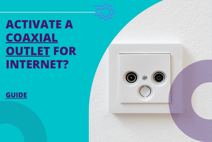 how to activate a coaxial outlet for internet