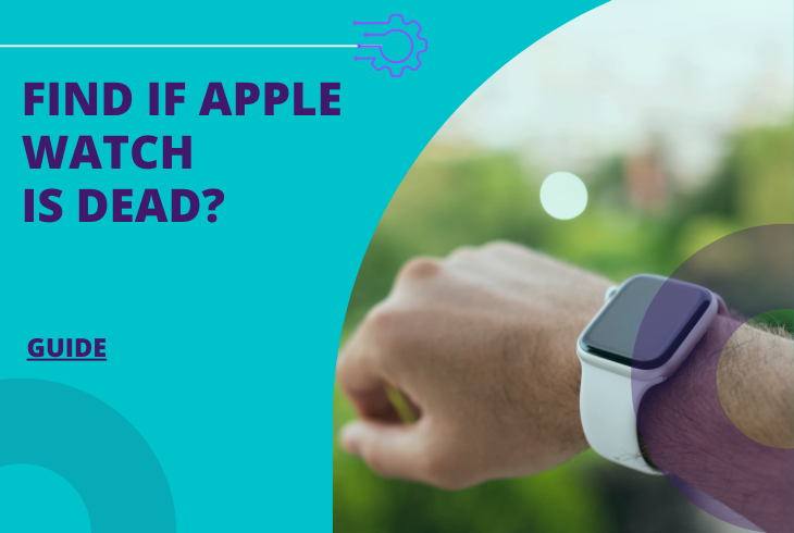 how to find your apple watch if it is dead