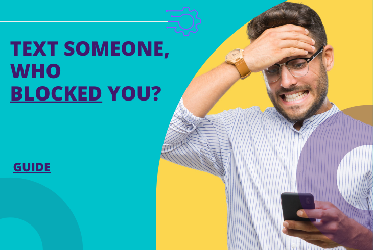how to text someone that blocked you