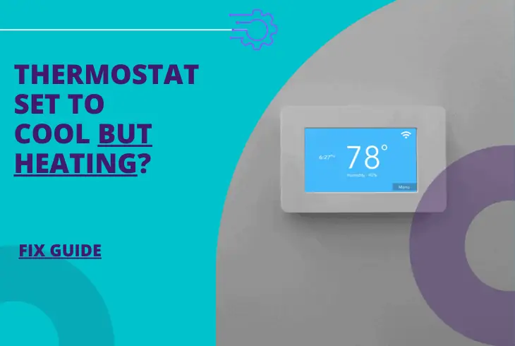thermostat set to cool but heating