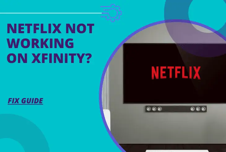 why is netflix not working on xfinity
