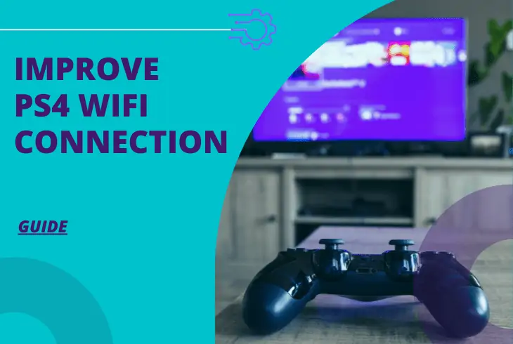how to improve ps4 wifi connection
