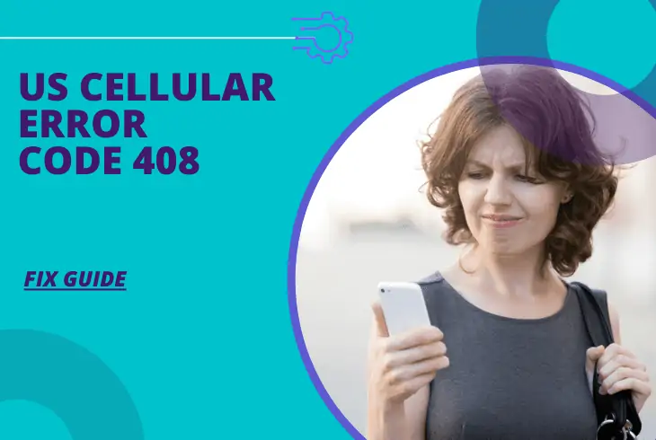 us cellular error code 408 when calling