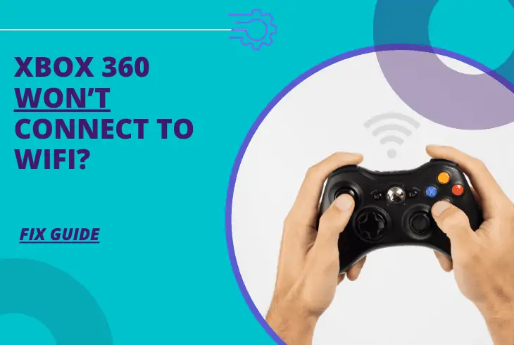 xbox 360 won't connect to wifiv