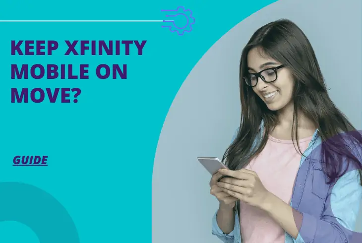 can i keep xfinity mobile if i move
