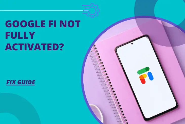 google fi not fully activated
